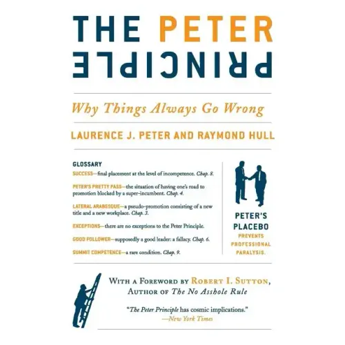 The Peter Principle: Why Things Always Go Wrong - Paperback