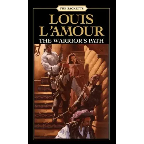 The Warrior's Path: The Sacketts - Paperback