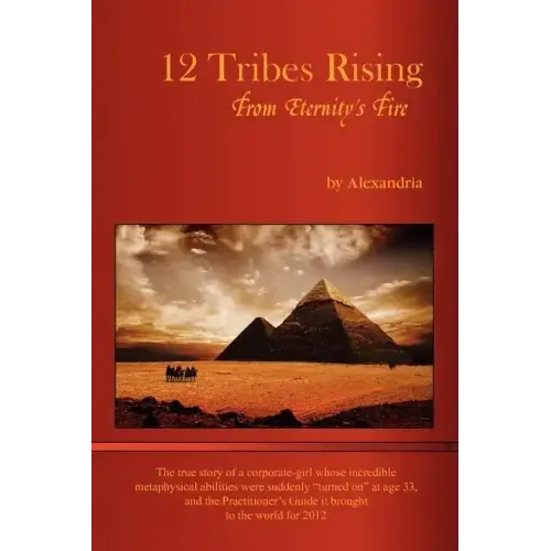 12 Tribes Rising from Eternity's Fire - Paperback