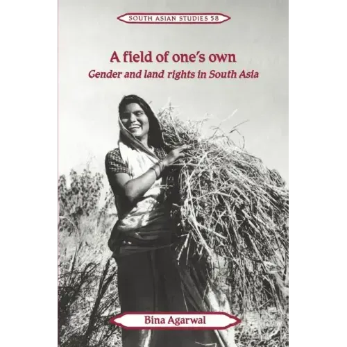 A Field of One's Own: Gender and Land Rights in South Asia - Paperback