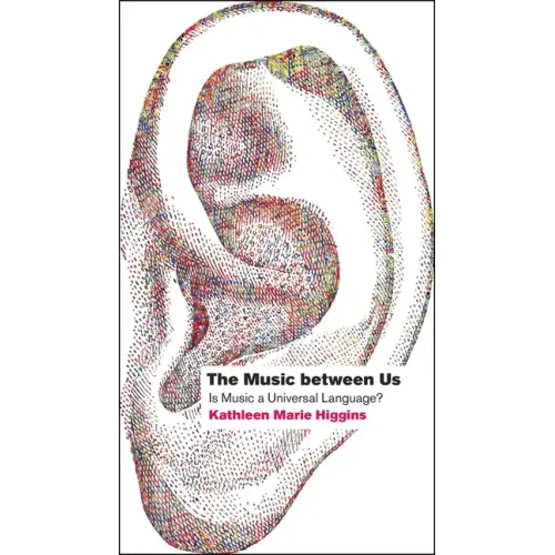 The Music Between Us: Is Music a Universal Language? - Paperback