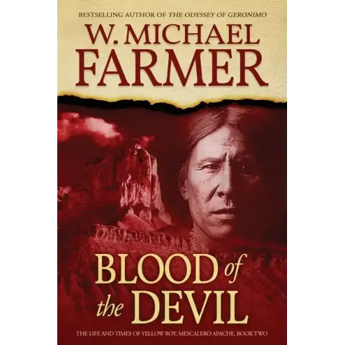 Blood of the Devil: The Life and Times of Yellow Boy, Mescalero Apache - Paperback