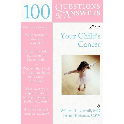 100 Questions & Answers about Your Child's Cancer - Paperback