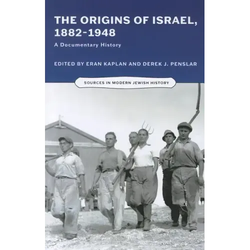 Origins of Israel, 1882-1948: A Documentary History - Paperback