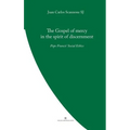 The Gospel of Mercy in the Spirit of Discernment: Pope Francis' Social Ethics