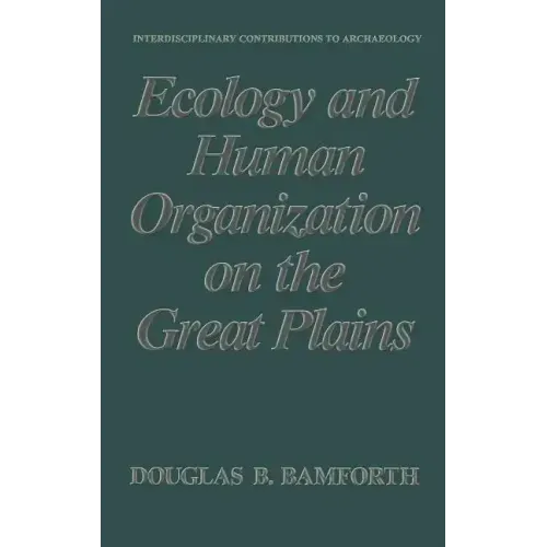 Ecology and Human Organization on the Great Plains - Hardcover