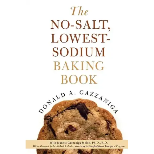 The No-Salt, Lowest-Sodium Baking Book - Paperback