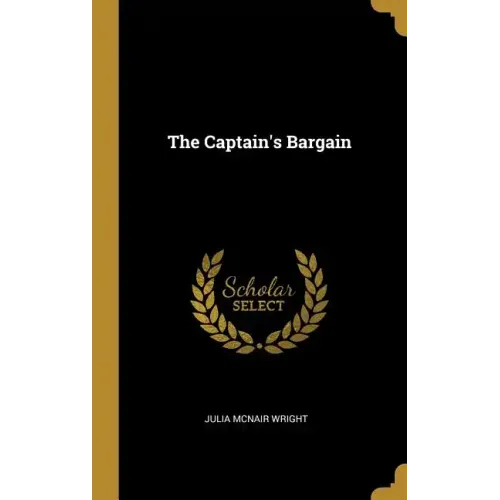 The Captain's Bargain - Hardcover