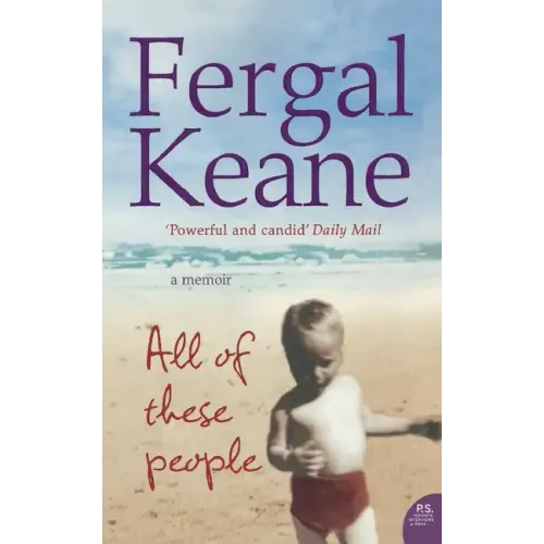 All of These People: A Memoir - Paperback