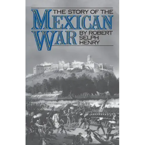 The Story of the Mexican War - Paperback