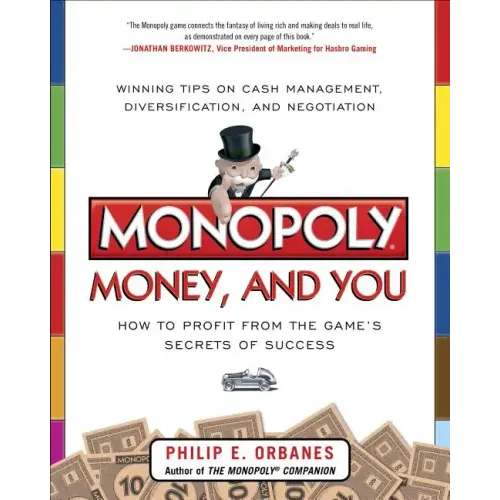 Monopoly, Money, and You: How to Profit from the Game's Secrets of Success - Paperback