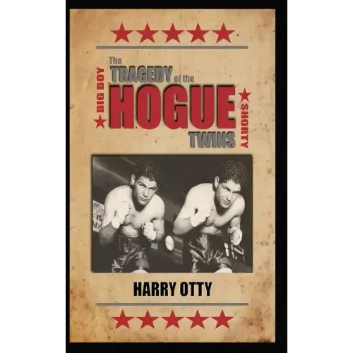 The Tragedy of the Hogue Twins - Hardcover