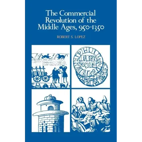 The Commercial Revolution of the Middle Ages, 950 1350 - Paperback