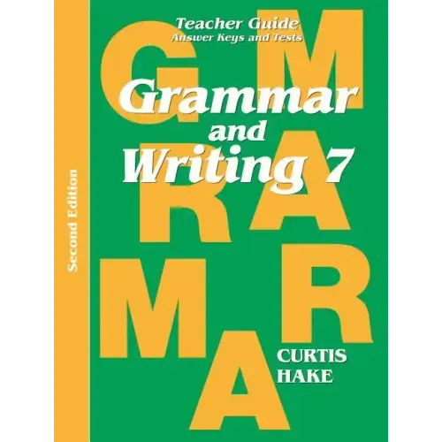 Grammar & Writing Teacher Edition Grade 7 2nd Edition 2014 - Paperback