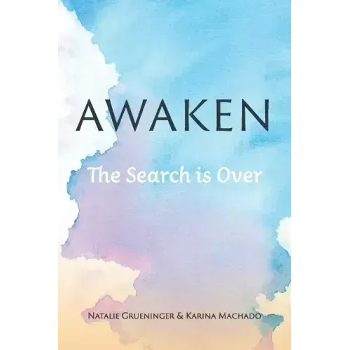 Awaken: The Search is Over - Paperback