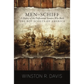 Men of Schiff, A History of the Professional Scouters Who Built the Boy Scouts of America