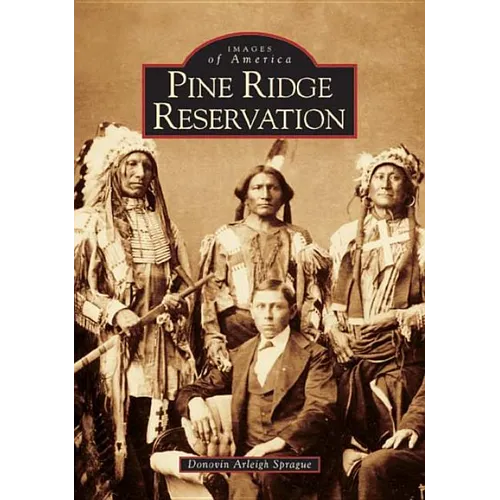 Pine Ridge Reservation, South Dakota - Paperback