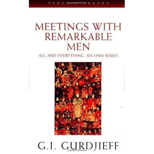 Meetings with Remarkable Men: All and Everything, 2nd Series