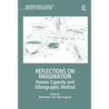 Reflections on Imagination: Human Capacity and Ethnographic Method