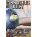 The World Hate Crisis: Through The Eyes Of A Dream Psychic