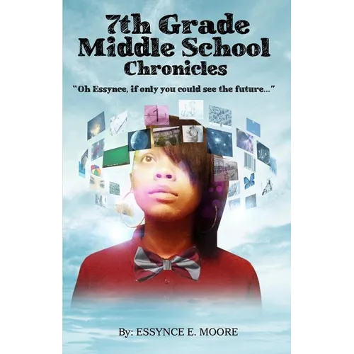7th Grade Middle School Chronicles: 