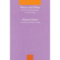 Theory and Politics: Studies in the Development of Critical Theory