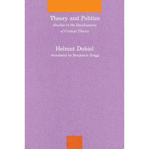 Theory and Politics: Studies in the Development of Critical Theory - Paperback