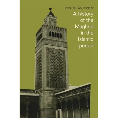 A History of the Maghrib in the Islamic Period - Paperback