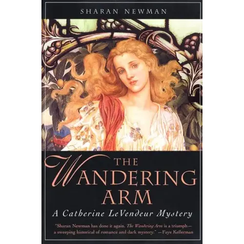 The Wandering Arm: A Catherine Levendeur Mystery - Paperback