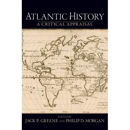 Atlantic History: A Critical Appraisal - Paperback