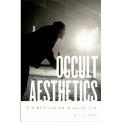 Occult Aesthetics: Synchronization in Sound Film - Paperback