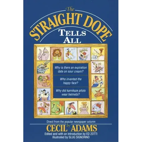 The Straight Dope Tells All - Paperback