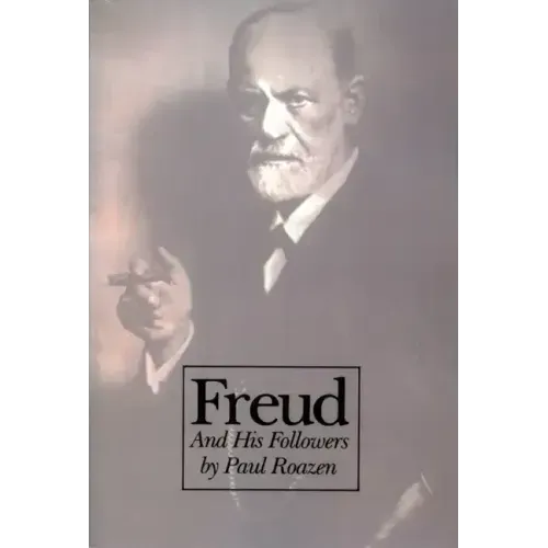 Freud and His Followers: Persistent Myths, Enduring Realities - Paperback