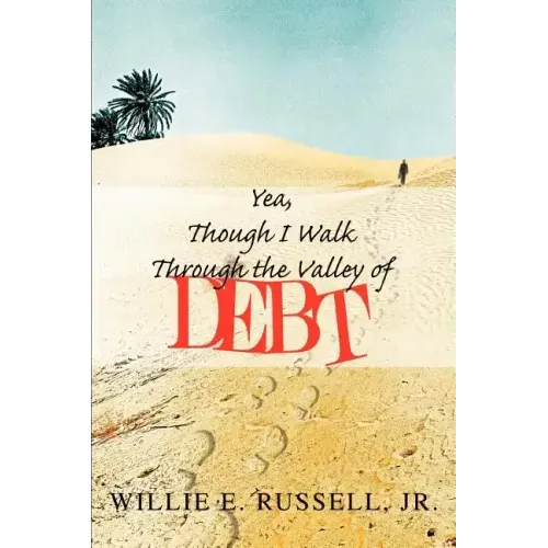 Yea, Though I Walk Through The Valley Of Debt - Paperback