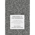 Ombudsmen at the Crossroads: The Legal Services Ombudsman, Dispute Resolution and Democratic Accountability