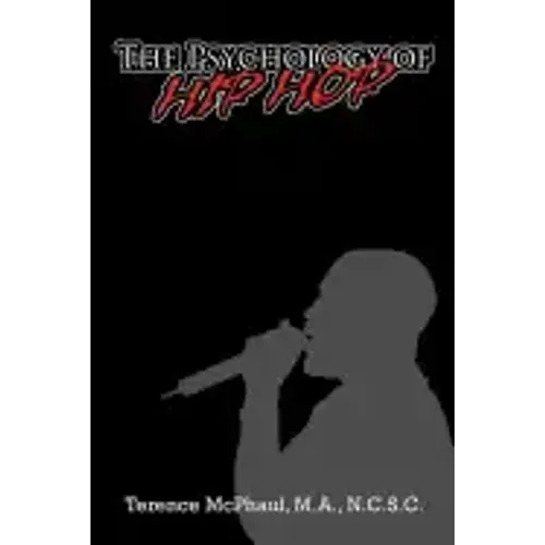 The Psychology of Hip Hop - Paperback