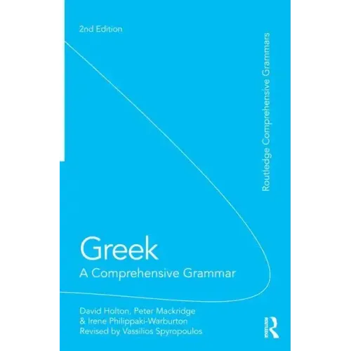 Greek: A Comprehensive Grammar of the Modern Language - Paperback