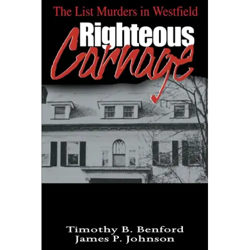 Righteous Carnage: The List Murders in Westfield - Paperback