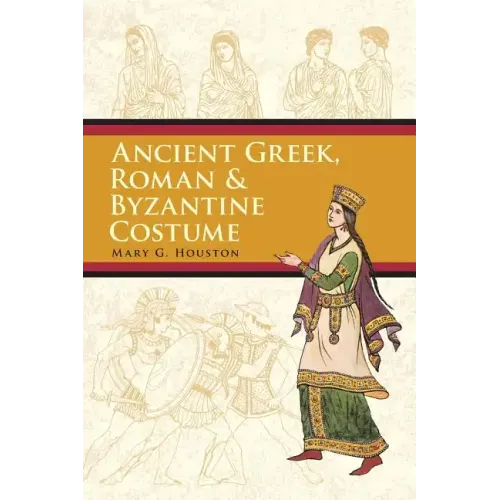 Ancient Greek, Roman & Byzantine Costume - Paperback