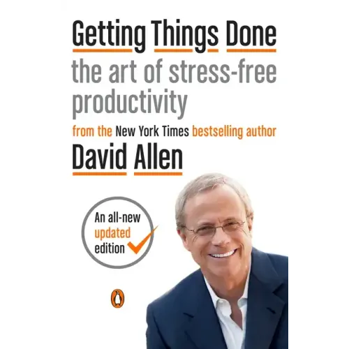 Getting Things Done: The Art of Stress-Free Productivity - Paperback