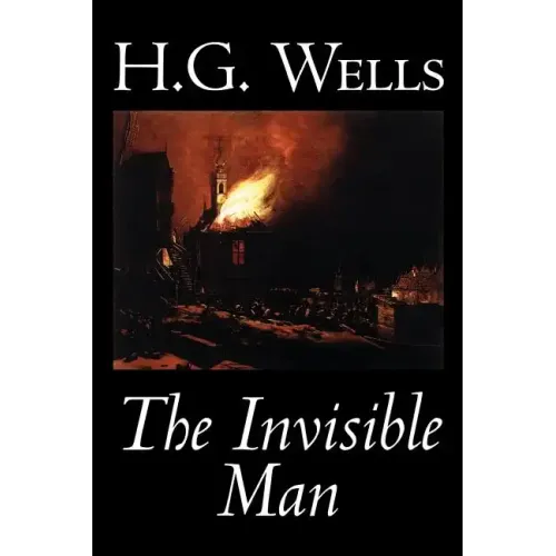 The Invisible Man by H. G. Wells, Fiction, Classics, Science Fiction - Paperback
