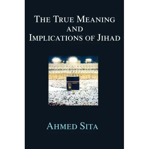 The True Meaning and Implications of Jihad - Paperback