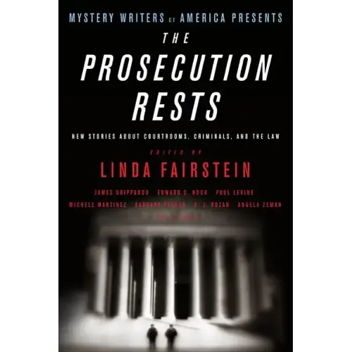 The Prosecution Rests: New Stories about Courtrooms, Criminals, and the Law - Paperback