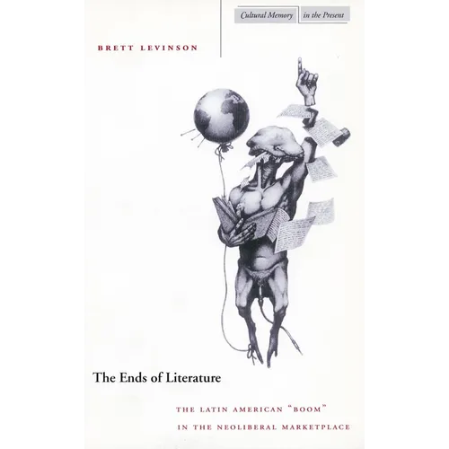The Ends of Literature: The Latin American 
