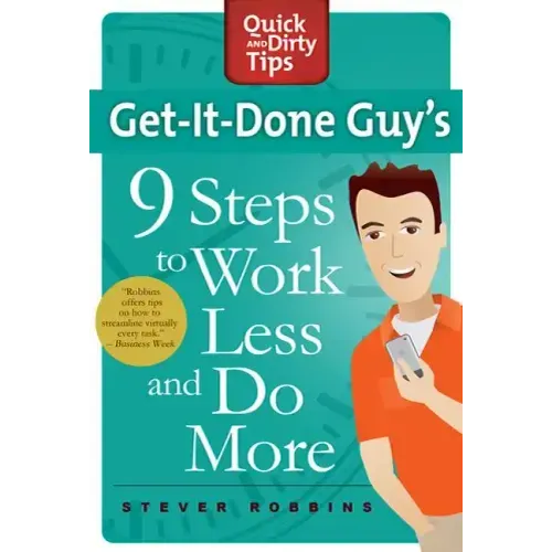 Get-It-Done Guy's 9 Steps to Work L - Paperback