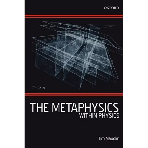 The Metaphysics Within Physics (Paperback) - Paperback