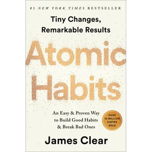 Atomic Habits: An Easy & Proven Way to Build Good Habits & Break Bad Ones - Hardcover