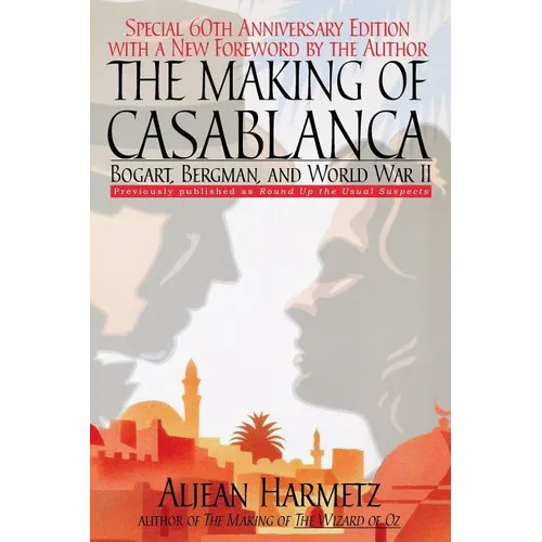 The Making of Casablanca: Bogart, Bergman, and World War II - Paperback