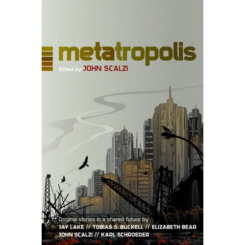 Metatropolis: Original Science Fiction Stories in a Shared Future - Paperback