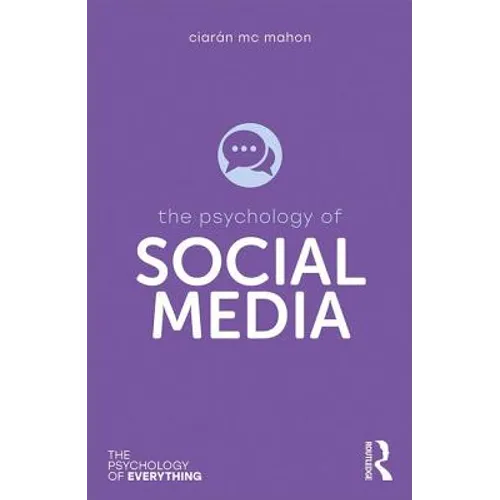 The Psychology of Social Media